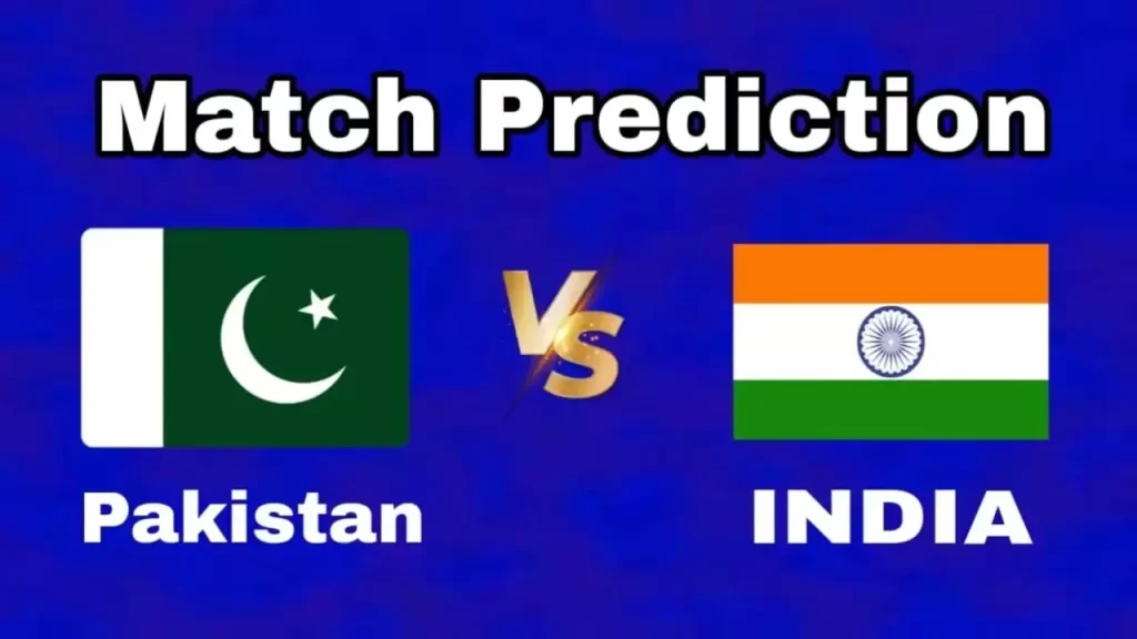 India Vs Pakistan match Prediction