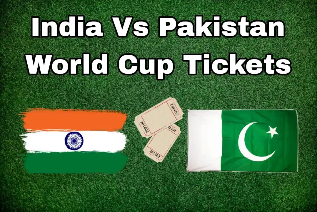 Your Complete Guide To Book India Vs Pakistan World Cup 2023 Tickets